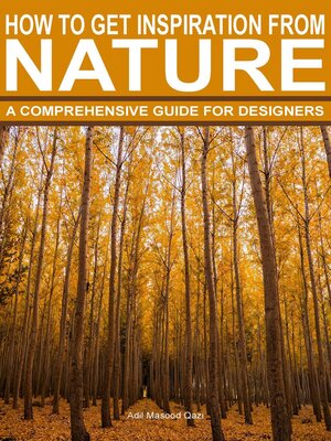 cover image of How to Get Inspiration From Nature